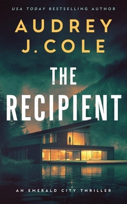 The Recipient by Cole, Audrey