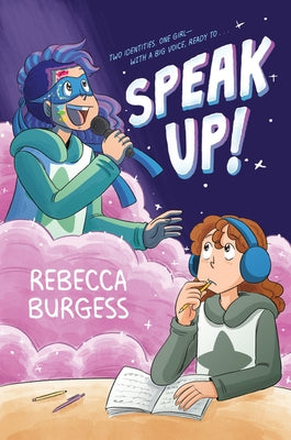 Speak Up!: A Graphic Novel by Burgess, Rebecca