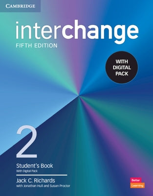 Interchange Level 2 Student's Book with Digital Pack [With eBook] by Richards, Jack C.