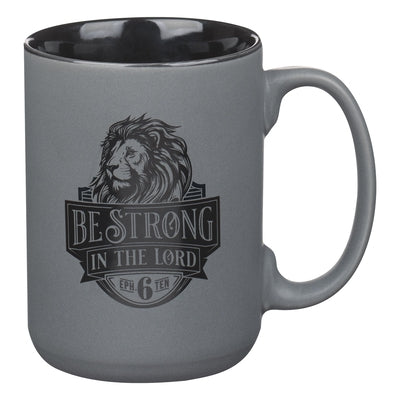 Mug Matte Gray Be Strong Eph. 6:10 by Christian Art Gifts