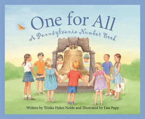 One for All: A Pennsylvania Number Book by Noble, Trinka Hakes