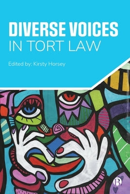 Diverse Voices in Tort Law by Horsey, Kirsty