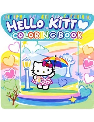 Hello kitty Coloring Book: Discover 40+ unique, beautiful coloring pages for kids and fans of all ages by Porter, Sidney