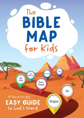 The Bible Map for Kids: A Surprisingly Easy Guide to God's Word by Sumner, Tracy M.