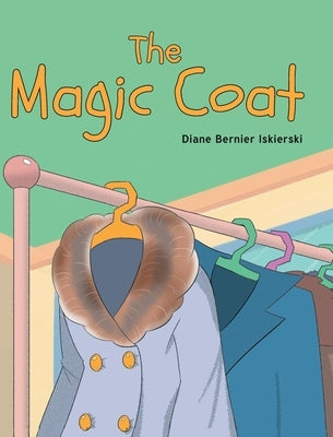 The Magic Coat by Iskierski, Diane Bernier