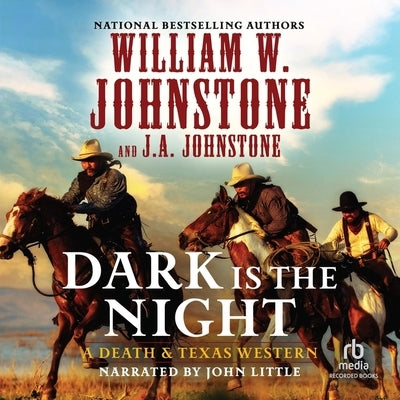 Dark Is the Night by Johnstone, William W.