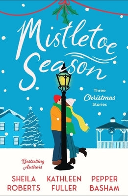 Mistletoe Season: Three Christmas Stories by Roberts, Sheila
