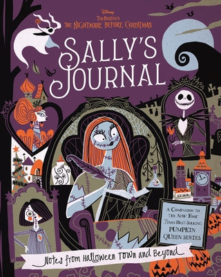 Sally's Journal (Disney Tim Burton's the Nightmare Before Christmas): Notes from Halloween Town and Beyond by Mancusi, Mari