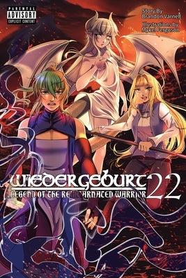 WIEDERGEBURT Legend of the Reincarnated Warrrior Volume 22 (Light Novel) by Varnell, Brandon