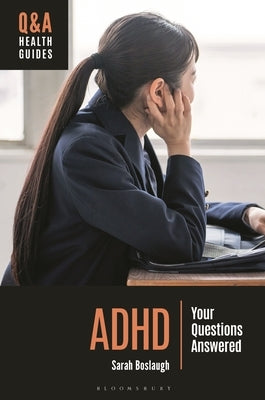 ADHD: Your Questions Answered by Boslaugh, Sarah