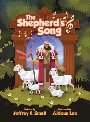 The Shepherd's Song by Small, Jeffrey T.