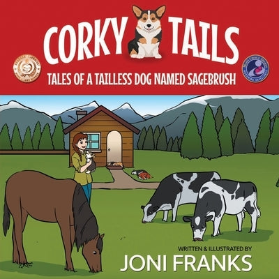 Corky Tails: Tales of a Tailless Dog Named Sagebrush by Franks, Joni