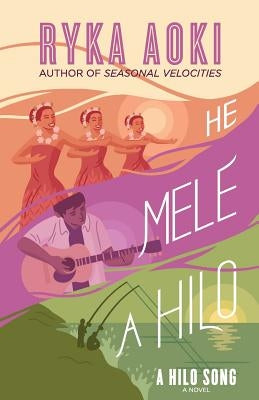 He Mele A Hilo: A Hilo Song by Aoki, Ryka