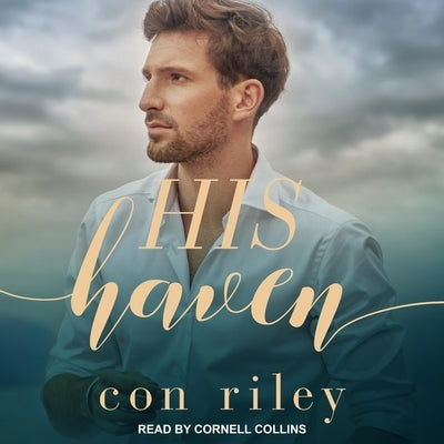 His Haven by Riley, Con