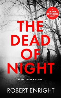 The Dead Of Night by Enright, Robert