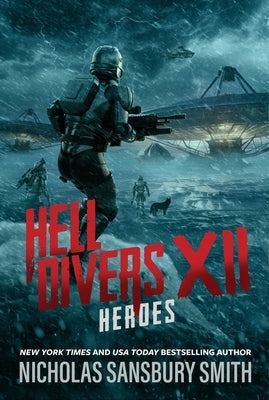 Hell Divers XII: Heroes by Smith, Nicholas Sansbury