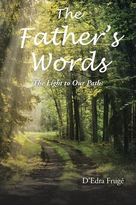 The Fathers Words The Light to Our Path by Frug&#233;, D'Edra