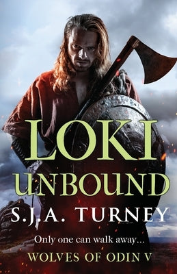 Loki Unbound by Turney, S. J. a.