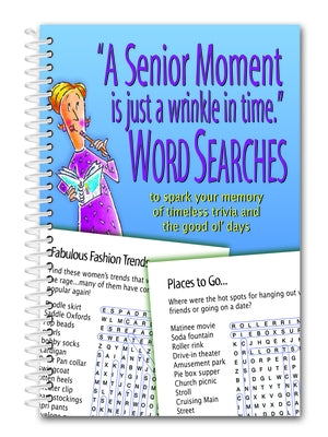 A Senior Moment Is Just a Wrinkle in Time Word Searches by Product Concept