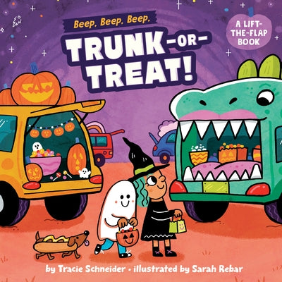 Beep, Beep, Beep, Trunk-Or-Treat!: A Lift-The-Flap Book by Schneider, Tracie