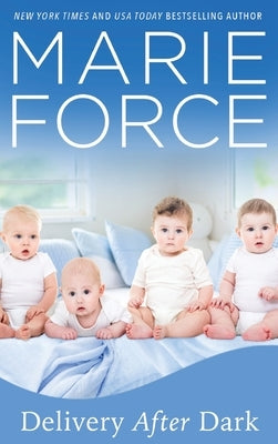 Delivery After Dark, A Gansett Island Novel by Force, Marie