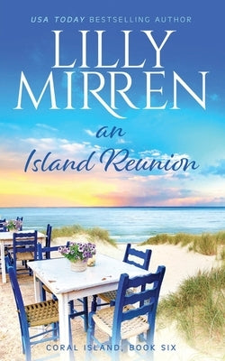 An Island Reunion by Mirren, Lilly