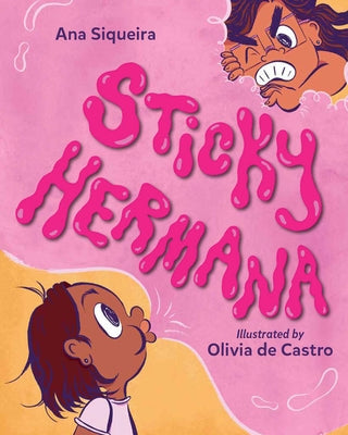 Sticky Hermana by Siqueira, Ana