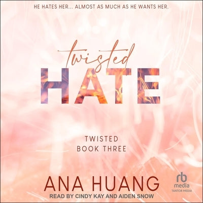 Twisted Hate by Huang, Ana