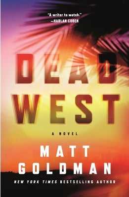 Dead West by Goldman, Matt