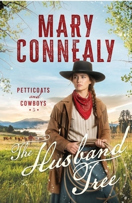 The Husband Tree by Connealy, Mary