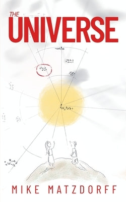 The Universe by Matzdorff, Mike