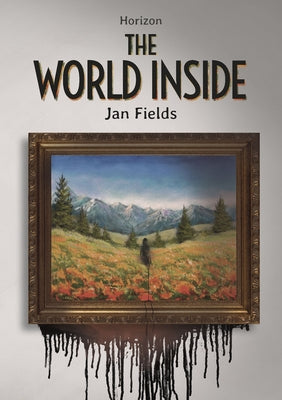 The World Inside by Fields, Jan