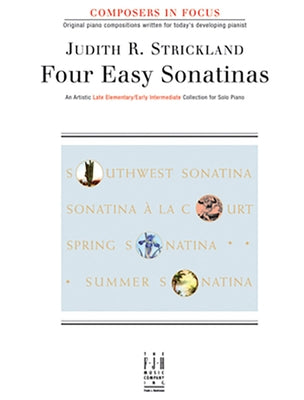 Four Easy Sonatinas by Strickland, Judith R.