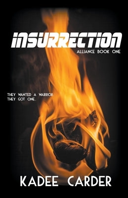 Insurrection by Carder, Kadee