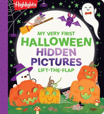 My Very First Halloween Hidden Pictures Lift-The-Flap: Interactive Halloween Flap Book for Babies and Toddlers Ages 0-3, Halloween Gift for Babies by Highlights