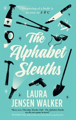 The Alphabet Sleuths by Walker, Laura Jensen