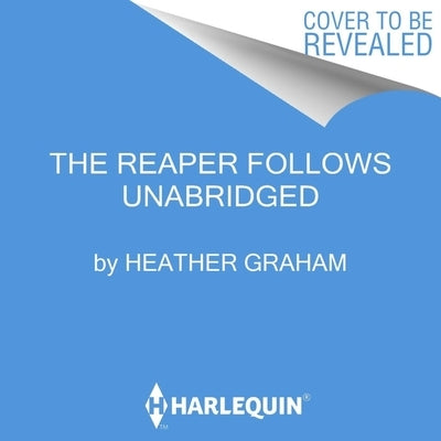 The Reaper Follows by Graham, Heather