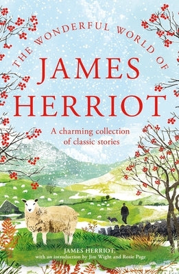 The Wonderful World of James Herriot: A Charming Collection of Classic Stories by Herriot, James