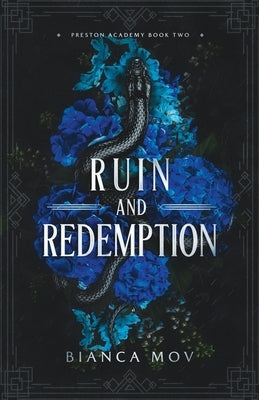 Ruin and Redemption: A Dark Boarding School Romance (Preston Academy Book 2) by Mov, Bianca