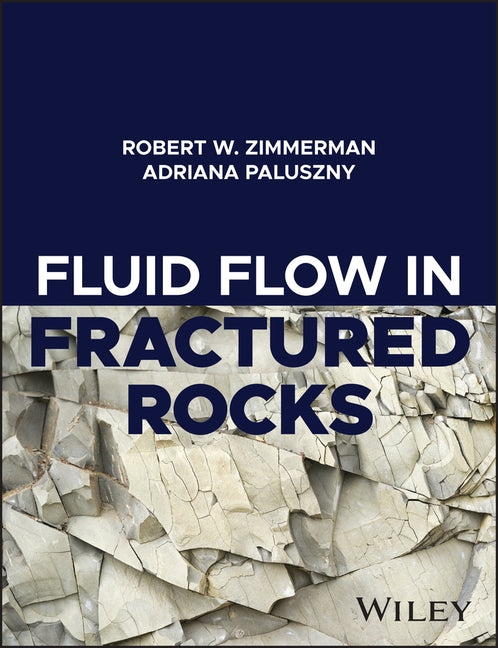 Fluid Flow in Fractured Rocks by Zimmerman, Robert W.