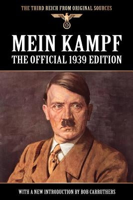 Mein Kampf - The Official 1939 Edition Murphy Translation by Hitler, Adolf