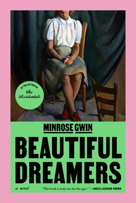 Beautiful Dreamers by Gwin, Minrose