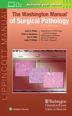 The Washington Manual of Surgical Pathology by Pfeifer, John D.