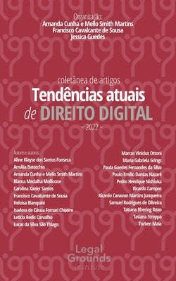 Tendências atuais de Direito Digital: Coletânea de artigos 2022 by Cunha E. Mello Smith Martins, Amanda