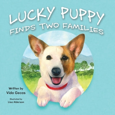 Lucky Puppy Finds Two Families by Gecas, Vida