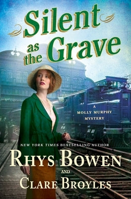 Silent as the Grave: A Molly Murphy Mystery by Bowen, Rhys