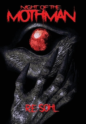 Night Of The Mothman by Sohl, R. E.