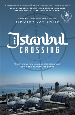 Istanbul Crossing by Smith, Timothy Jay