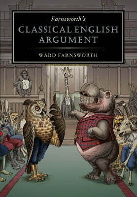Farnsworth's Classical English Argument by Farnsworth, Ward
