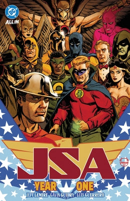 Jsa Vol. 3: Year One by Lemire, Jeff